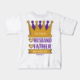 Happy Father's & Husband day T-shirt, Queen Edition Kids T-Shirt